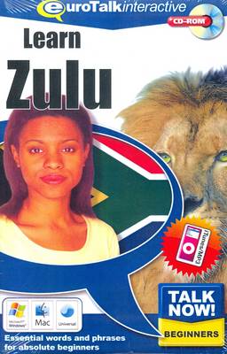 Talk Now! Learn Zulu: Essential Words and Phrases for Absolute Beginners (CD-ROM)