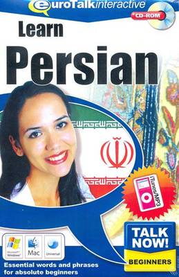 Talk Now! Learn Persian: Essential Words and Phrases for Absolute Beginners (CD-ROM)