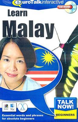 Talk Now! Learn Malay: Essential Words and Phrases for Absolute Beginners (CD-ROM)