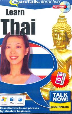 Talk Now! Learn Thai: Essential Words and Phrases for Absolute Beginners (CD-ROM)