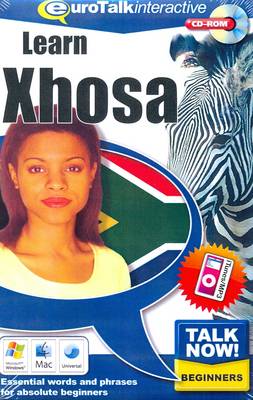Talk Now! Learn Xhosa: Essential Words and Phrases for Absolute Beginners (CD-ROM)