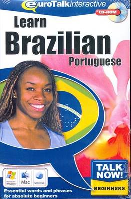 Talk Now! Learn Brazilian Portuguese: Essential Words and Phrases for Absolute Beginners (CD-ROM)