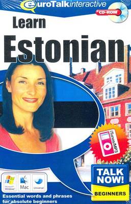 Talk Now! Learn Estonian: Essential Words and Phrases for Absolute Beginners (CD-ROM)