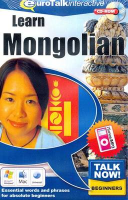 Talk Now! Learn Mongolian: Essential Words and Phrases for Absolute Beginners (CD-ROM)