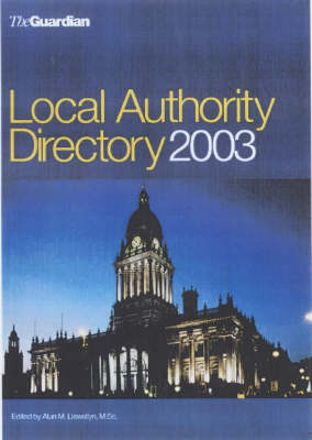 The "Guardian" Local Authority Directory 2003 (Paperback)