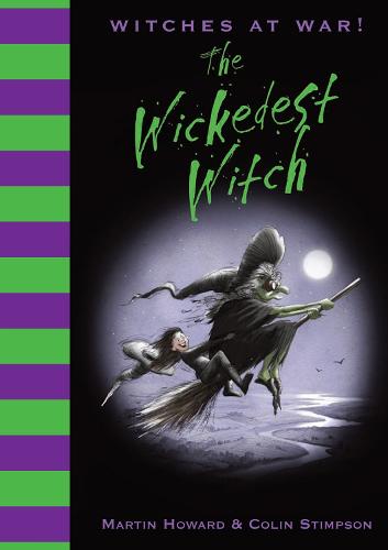 Witches at War!: The Wickedest Witch (Hardback)