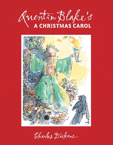 Quentin Blake's A Christmas Carol: 2017 Edition (Hardback)