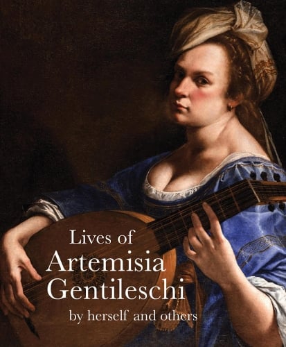 Lives of Artemisia Gentileschi - Lives of the Artists (Paperback)