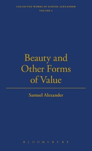 Beauty and Other Forms of Value - The Thoemmes library of British philosophy 3 (Hardback)