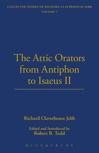 The Attic Orators from Antiphon to Isaeus - The Thoemmes library of Classics & Ancient philosophy No 10 (Hardback)
