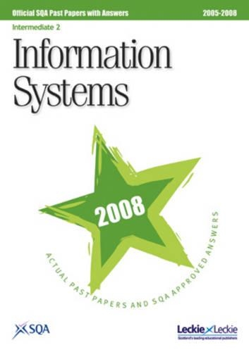 Information Systems Intermediate 2 SQA Past Papers 2008 (Paperback)
