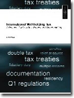 International Withholding Tax: A Practical Guide to Best Practice and Benchmarking (Paperback)