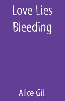 Love Lies Bleeding (Paperback)