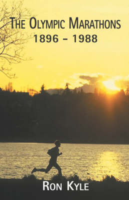 The Olympic Marathons 1896 to 1988 (Paperback)