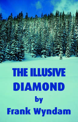 The Illusive Diamond (Paperback)