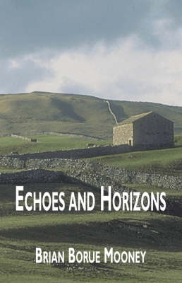 Echoes and Horizons (Paperback)