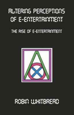 Altering Perceptions of E-Entertainment (Paperback)