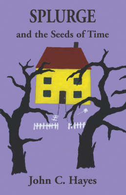 Splurge and the Seeds of Time (Paperback)