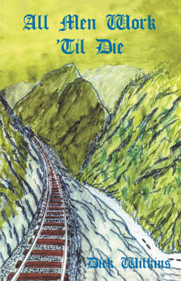 All Men Work 'till Die (Paperback)