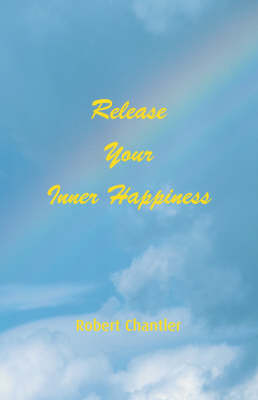 Release Your Inner Happiness (Paperback)