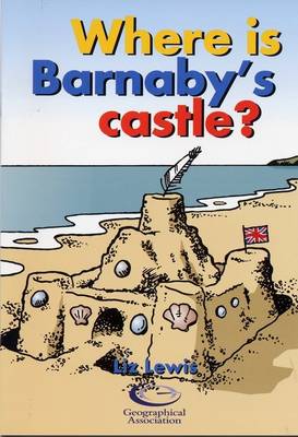 Where is Barnaby's Castle? - Barnaby Bear at the Seaside Series (Paperback)