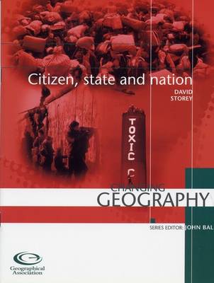 Citizen, State and Nation - Changing Geography S. (Paperback)