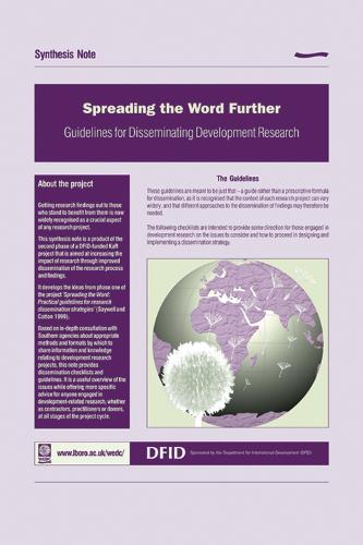 Spreading the Word Further: Guidelines for Disseminating Development Research - Synthesis notes (Paperback)