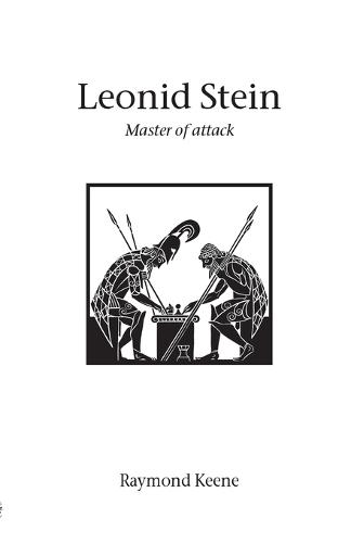 Leonid Stein - Master of Attack - Hardinge Simpole chess classics (Paperback)