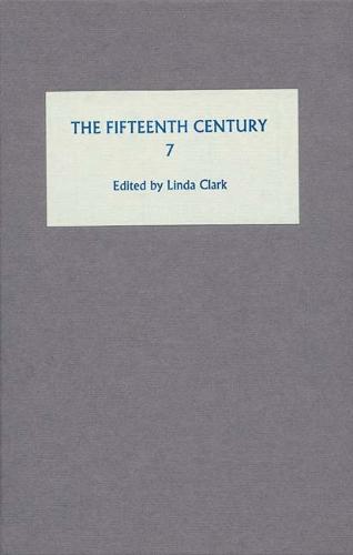 The Fifteenth Century VII: Conflicts, Consequences and the Crown in the Late Middle Ages - The Fifteenth Century v. 7 (Hardback)