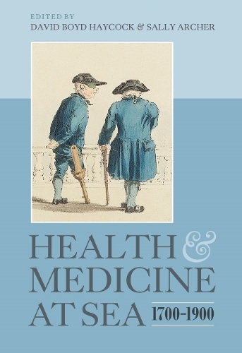 Health and Medicine at Sea, 1700-1900 (Hardback)