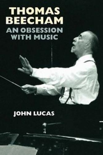 Thomas Beecham: An Obsession with Music (Paperback)