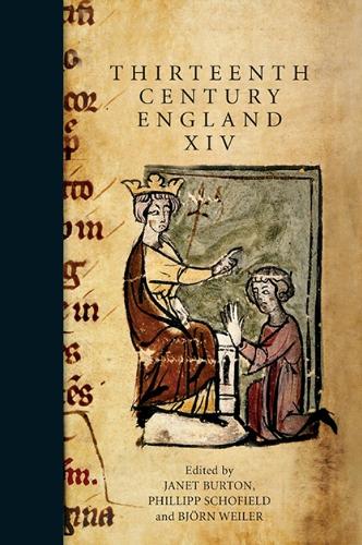 Thirteenth Century England XIV: Proceedings of the Aberystwyth and Lampeter Conference, 2011 - Thirteenth Century England v. 14 (Hardback)