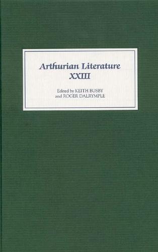 Arthurian Literature XXIII - Arthurian Literature v. 23 (Hardback)