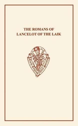 Romans of Lancelot of Laik - Early English Text Society Original Series (Paperback)