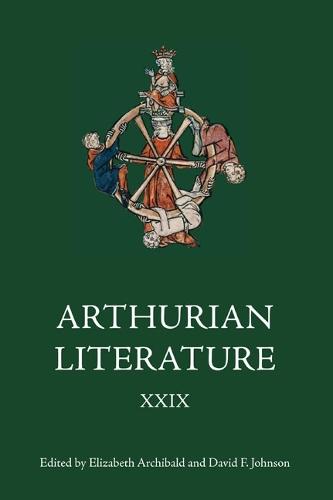 Arthurian Literature XXIX - Arthurian Literature (Hardback)
