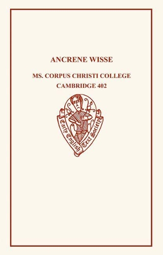 Ancrene Wisse - Early English Text Society Original Series (Paperback)