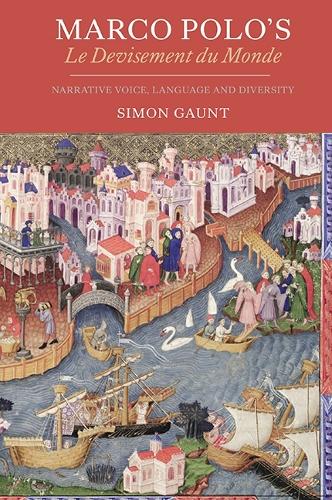 Marco Polo's <I>Le Devisement du Monde</I>: Narrative Voice, Language and Diversity - Gallica v. 31 (Hardback)
