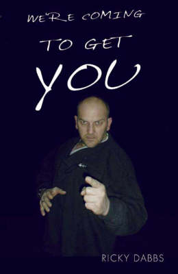 We're Coming to Get You (Paperback)