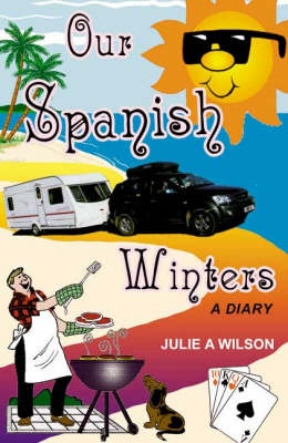 Our Spanish Winters: A Diary (Paperback)