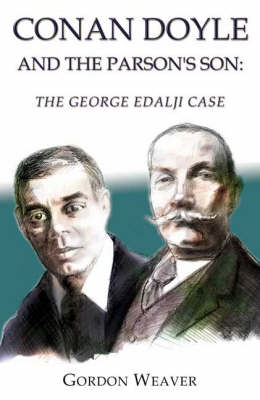 Conan Doyle and the Parson's Son: The George Edalji Case (Paperback)