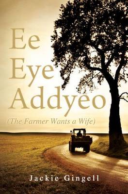 Ee Eye Addyeo (the Farmer Wants a Wife) (Paperback)