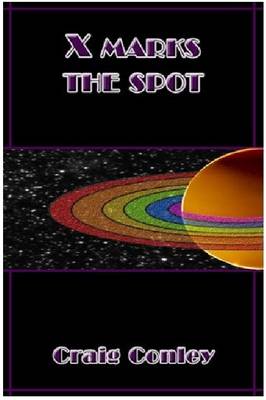 X Marks the Spot (Paperback)