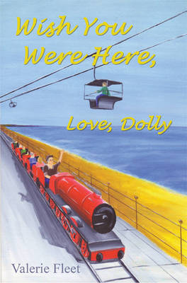 Wish You Were Here, Love, Dolly (Paperback)