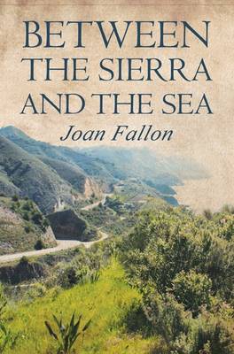 Between the Sierra and the Sea (Paperback)