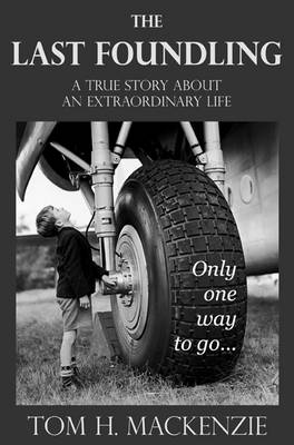 The Last Foundling: An Extraordinary Life (Paperback)
