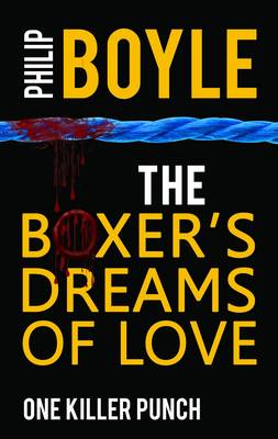 The Boxer's Dreams of Love (Paperback)