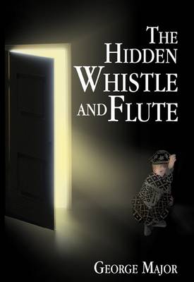 The Hidden Whistle and Flute (Paperback)