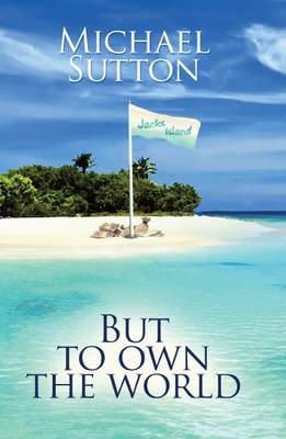 But to Own the World (Paperback)
