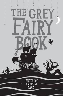 The Grey Fairy Book (Hardback)