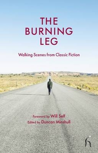 The Burning Leg: Walking Scenes from Classic Fiction (Hardback)